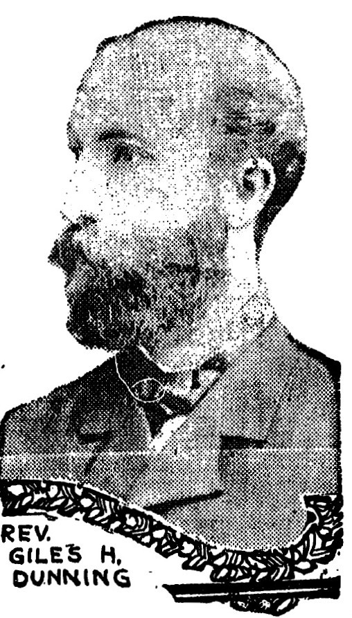 Rev. Giles H. Dunning (1851-1911)